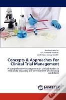 Concepts & Approaches For Clinical Trial Management