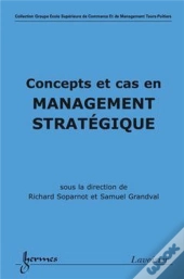Concepts Et Cas En Management Stratégique