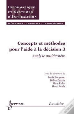 Capa do artigo Concepts Et Méthodes Pour L'Aide À La Décision 3 : Analyse Multicritère