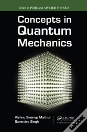 Concepts In Quantum Mechanics