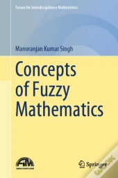 Concepts Of Fuzzy Mathematics