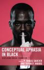 Conceptual Aphasia In Black - Preview