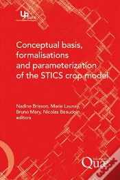 Capa do artigo Conceptual Basis, Formalisations And Parametrizations Of The Stics Crop Model