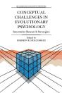 Conceptual Challenges In Evolutionary Psychology - Preview