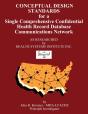 Conceptual Design Standards For A Single Comprehensive Confidential Health Record Database Communications Network - Preview