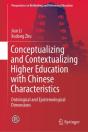 Conceptualizing And Contextualizing Higher Education With Chinese Characteristics - Preview