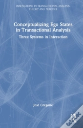 Conceptualizing Ego States In Transactional Analysis