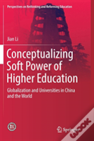 Conceptualizing Soft Power Of Higher Education