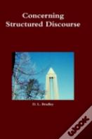 Concerning Structured Discourse