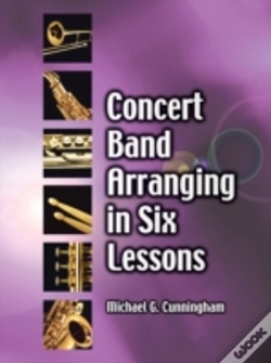 Capa do artigo Concert Band Arranging In Six Lessons