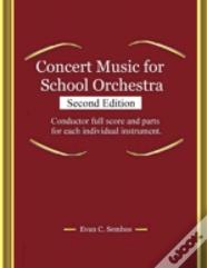Concert Music For School Orchestra (Second Edition)