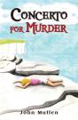 Concerto For Murder - Preview
