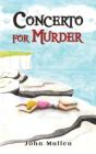 Concerto For Murder - Preview