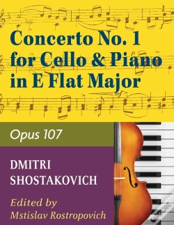 Capa do artigo Concerto No. 1, Op. 107 By Dmitri Shostakovich. Edited By Rostropovich. For Cello And Piano Accompaniment. 20th Century. Difficulty