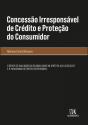 Concessão Irresponsável de Crédito e Proteção do Consumidor - Preview
