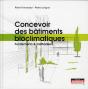Concevoir Des Bâtiments Bioclimatiques ; Fondements & Méthodes - Preview