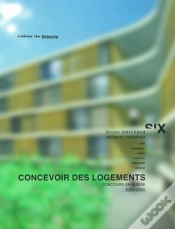 Capa do artigo Concevoir Des Logements ; Les Concours De Logements Collectifs En Suisse Entre 2000 Et 2006