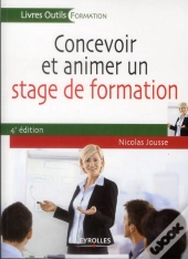 Concevoir Et Animer Un Stage De Formation