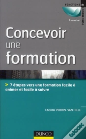 Capa do artigo Concevoir Et Animer Une Formation ; Méthodes, Outils, Pratiques, Conseils