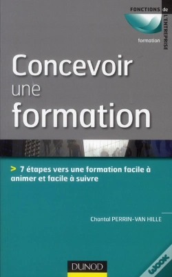 Capa do artigo Concevoir Et Animer Une Formation ; Méthodes, Outils, Pratiques, Conseils