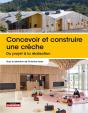 Concevoir Et Construire Une Crèche : Du Projet À La Réalisation - Preview