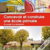 Capa do artigo Concevoir Et Construire : Une École Primaire, Du Projet À La Réalisation