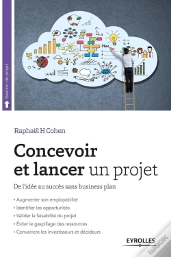 Capa do artigo Concevoir Et Lancer Un Projet ; De L'Idée Au Succès Sans Business Plan (2e Édition)