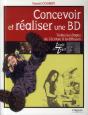 Concevoir Et Réaliser Une Bd ; Toutes Les Étapes De L'Écriture À La Diffusion - Preview