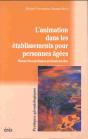 Concevoir L'Animation Dans Les Etablissements Pour Personnes Agees - Preview