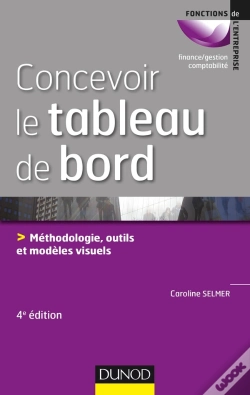 Capa do artigo Concevoir Le Tableau De Bord ; Méthodologie, Outils Et Modèles Visuels (4e Édition)