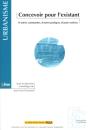 Concevoir Pour L'Existant ; D'Autres Commandes, D'Autres Pratiques, D'Autres Métiers ; Urbanisme - Preview