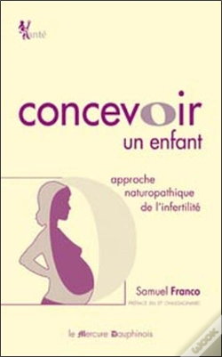 Capa do artigo Concevoir Un Enfant ; Approche Naturopathique De L'Infertilité