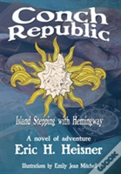Capa do artigo Conch Republic, Island Stepping With Hemingway
