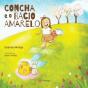 Concha e o Bacio Amarelo - Preview