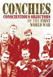 Capa do artigo Conchies: Conscientious Objectors Of The First World War