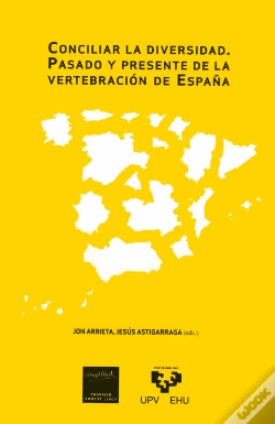Capa do artigo Conciliar La Diversidad. Pasado Y Presente De La Vertebración De España. Seminario Ernest Lluch