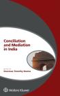 Conciliation And Mediation In India - Preview
