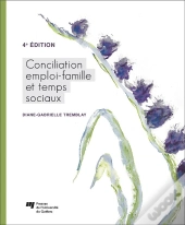 Conciliation Emploi-Famille Et Temps Sociaux (4e Édition)