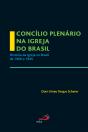 Concílio Plenário Na Igreja Do Brasil - Preview