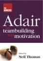 Concise Adair On Teambuilding And Motivation - Preview