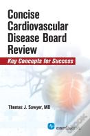Concise Cardiac Disease Board Review