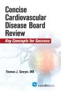 Concise Cardiac Disease Board Review - Preview