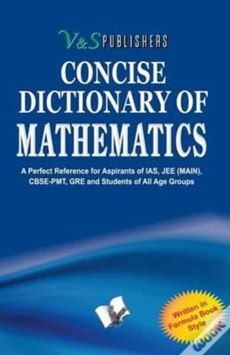 Concise Dictionary Of Mathematics