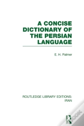 Concise Dictionary Of The Persian Language