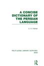 Concise Dictionary Of The Persian Language - Preview
