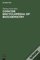 Concise Encyclopedia Of Biochemistry