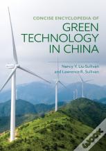 Concise Encyclopedia Of Green Technology In China