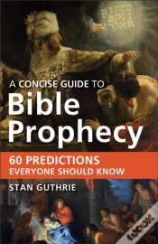 Capa do artigo Concise Guide To Bible Prophecy