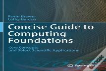 Concise Guide To Computing Foundations