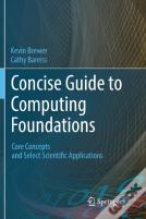 Concise Guide To Computing Foundations